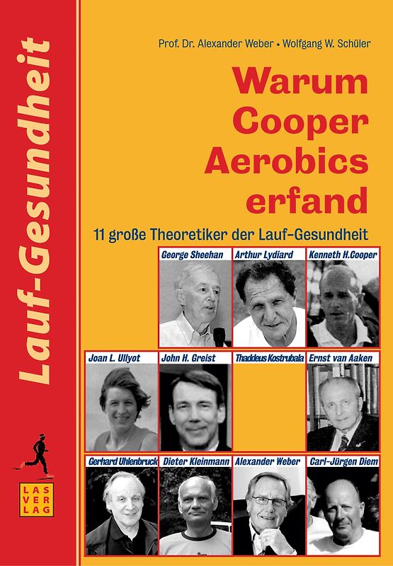 Warum Cooper Aerobics erfand. 11 grosse Theoretiker der Laufgesundheit