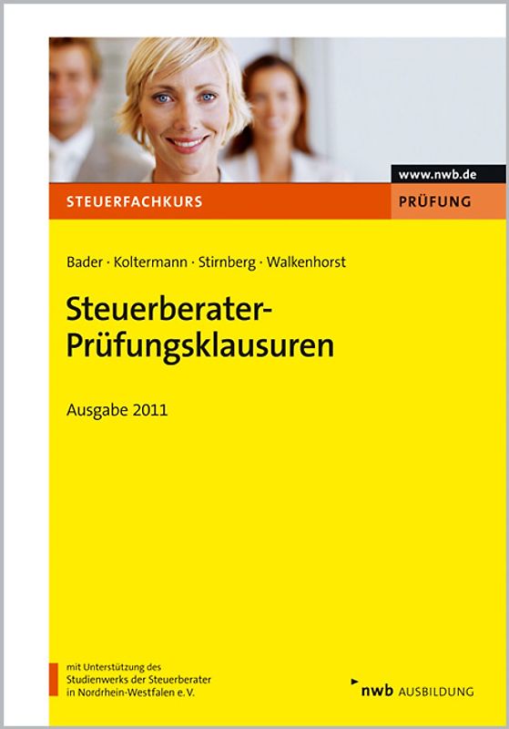 Steuerberater-Prüfungsklausuren - Ausgabe 2011