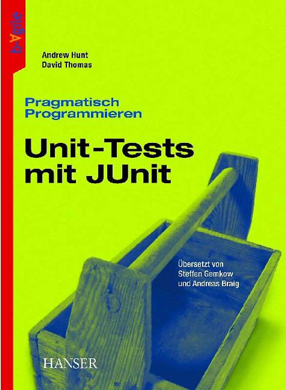 Pragmatisch Programmieren - Unit-Tests mit JUnit