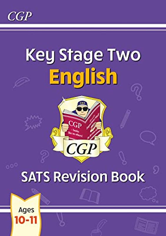 KS2 English SATS Revision Book - Ages 10-11 (for the 2022 tests) (CGP KS2 English SATs)