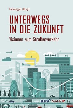 Unterwegs in die Zukunft