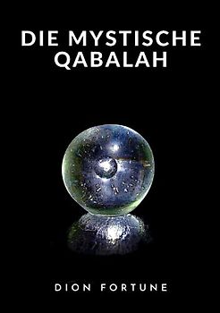 Die mystische Qabalah (übersetzt)