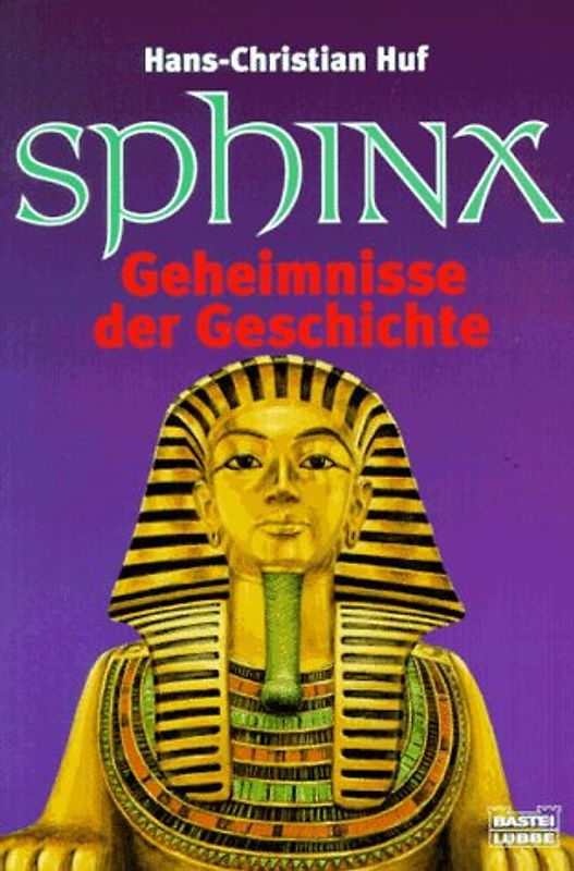 Sphinx - Geheimnisse der Geschichte