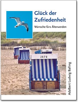 Glück der Zufriedenheit. Wünsche fürs Älterwerden