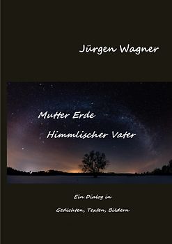 Mutter Erde - Himmlischer Vater