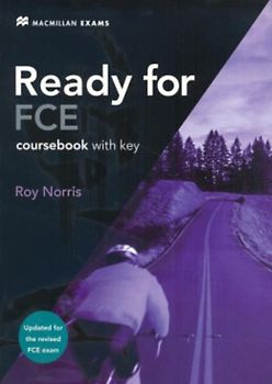Ready for FCE: Coursebook with Key - Updated for the Revised FCE Exam - Roy Norris