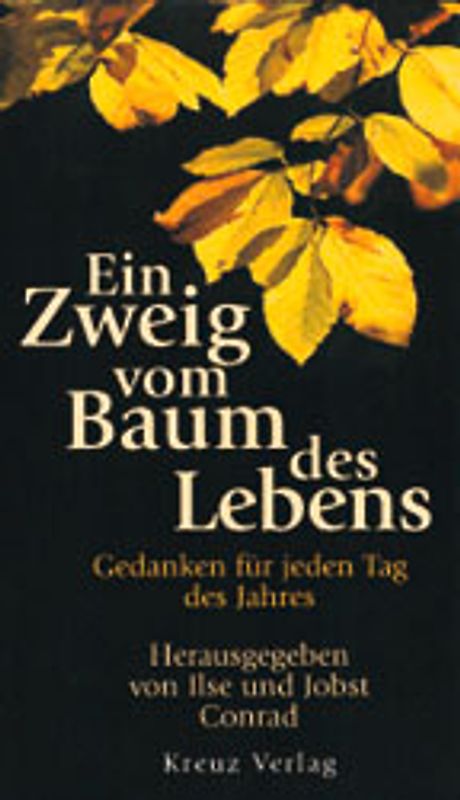 Ein Zweig vom Baum des Lebens. Gedanken für jeden Tag des Jahres