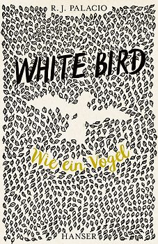 White Bird - Wie ein Vogel