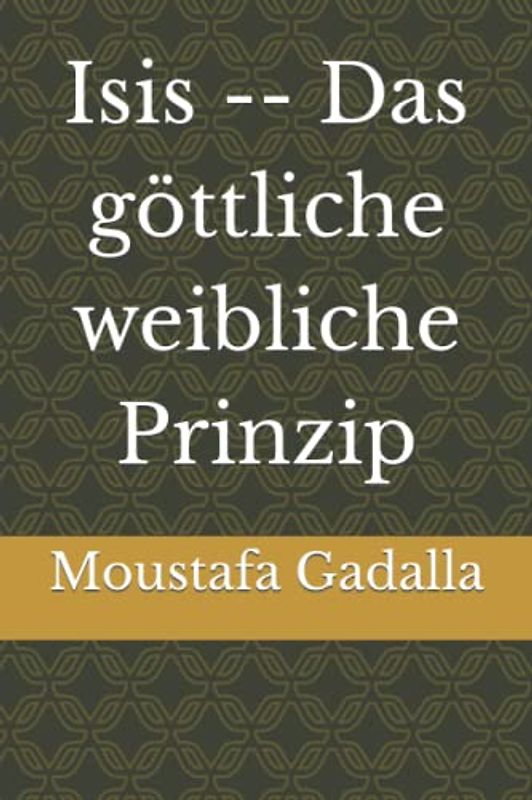 Isis -- Das göttliche weibliche Prinzip