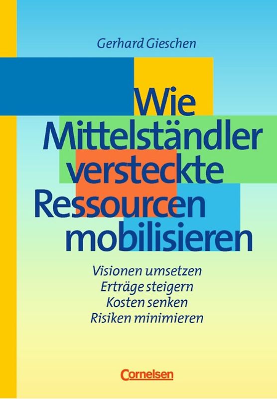 Handbücher Unternehmenspraxis / Wie Mittelständler versteckte Ressourcen mobilisieren