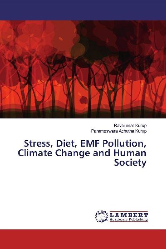 Stress, Diet, EMF Pollution, Climate Change and Human Society