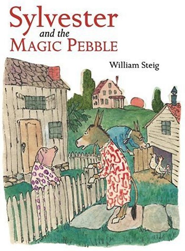 Sylvester and the Magic Pebble - William Steig