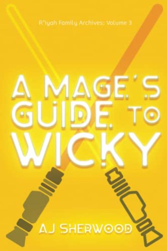 A Mage's Guide to Wicky