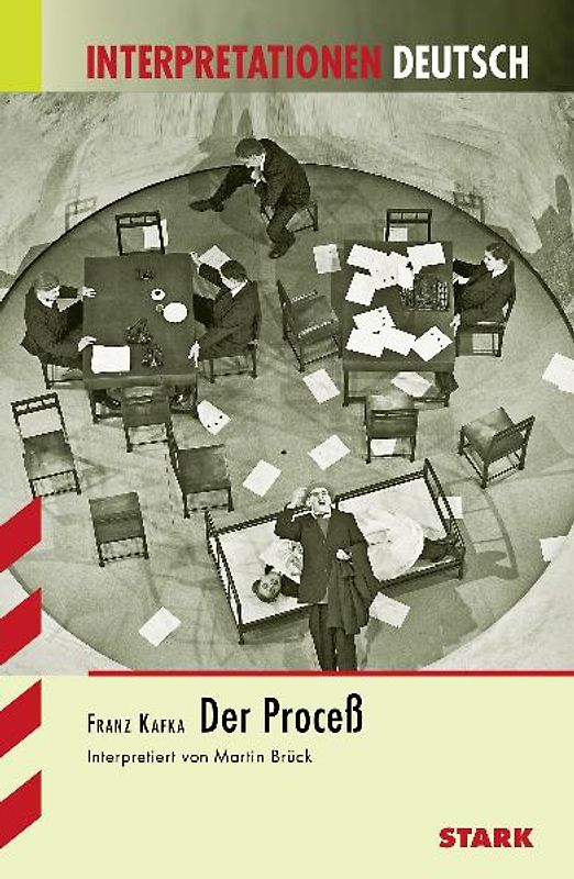 STARK Interpretationen Deutsch - Kafka: Der Proceß