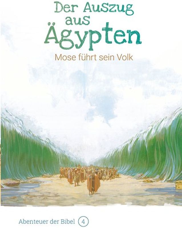 Der Auszug aus Ägypten – Mose führt sein Volk