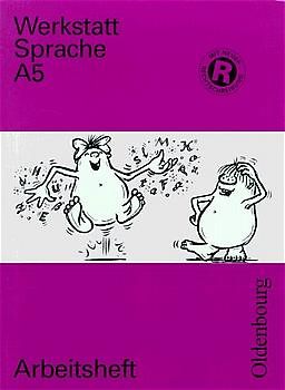 Werkstatt Sprache - Ausgabe A. Für Baden-Württemberg / Sprachbuch für das 5. Schuljahr