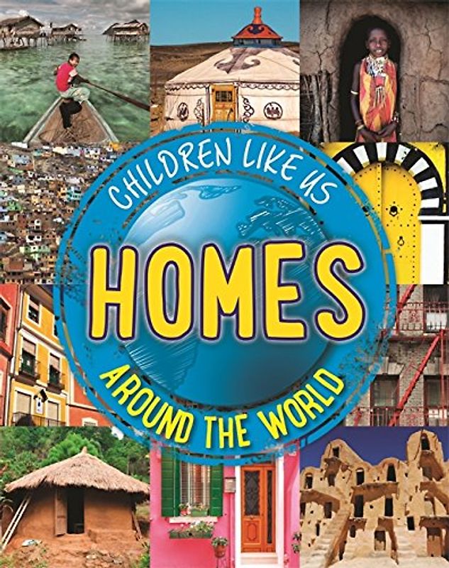 Homes Around the World: Moira Butterfield (Children Like Us, Band 3)