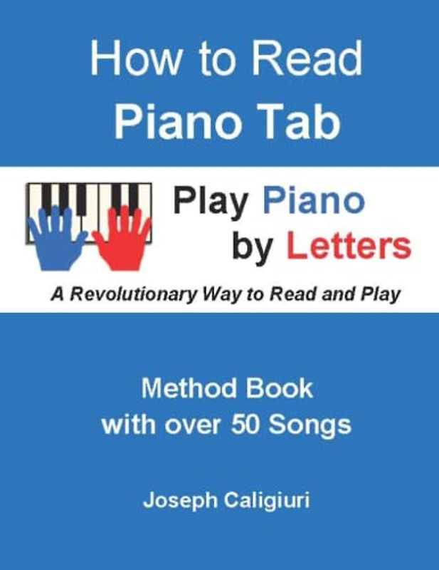 How to Read Piano Tab: Method Book with 50 Songs