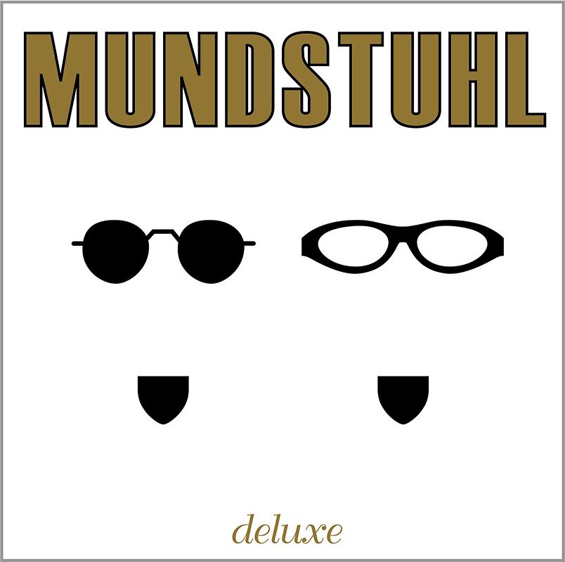 Mundstuhl - Deluxe