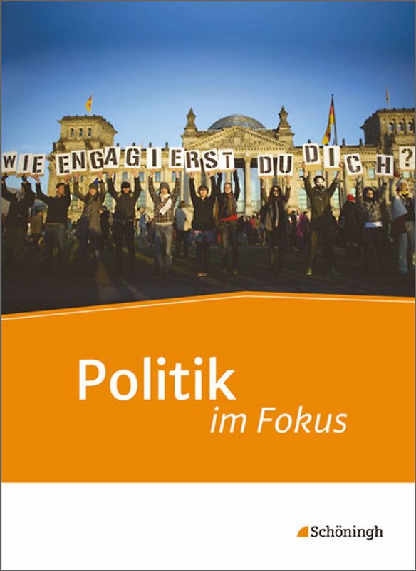 Politik im Fokus - Unterrichtswerk für die gymnasiale Oberstufe Politik/Gemeinschaftskunde