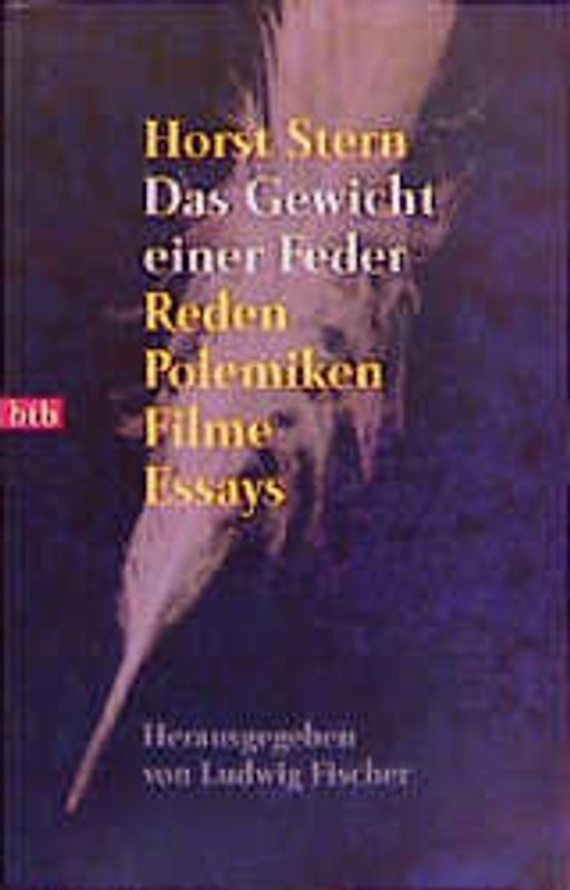 Das Gewicht einer Feder. Reden - Polemiken - Filme