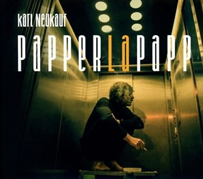 Karl Neukauf - Papperlapapp