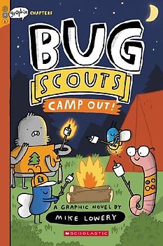 Camp Out!: A Graphix Chapters Book (Bug Scouts #2)
