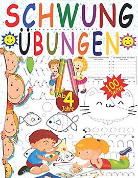 Schwungübungen Ab 4 Jahre: Übungsheft für den Kindergarten und Vorschule zur Erhöhung der Konzentration, der Augen-Hand-Koordination und Feinmotorik ... ab 4 - Geschenk für Kinder ab 4