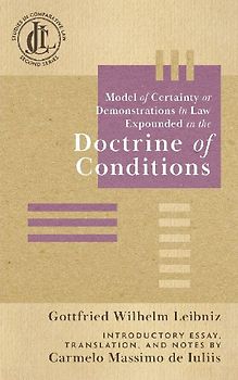 Model of Certainty or Demonstrations in Law Expounded in the Doctrine of Conditions