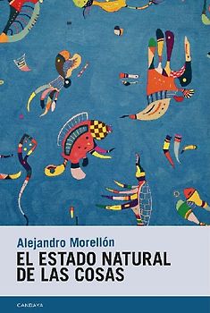 El estado natural de las cosas