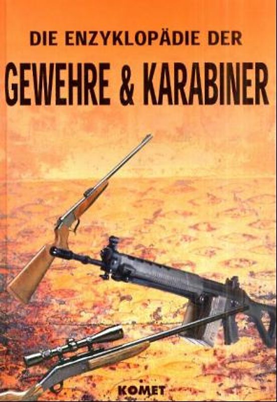 Die Enzyklopädie der Gewehre und Karabiner