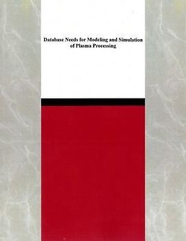 Database Needs for Modeling and Simulation of Plasma Processing