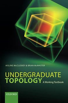 UNDERGRADUATE TOPOLOGY:WORKING TEXTB P: A Working Textbook