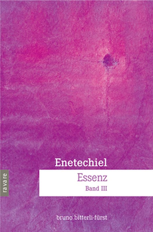Enetechiel, Essenz. Band 3