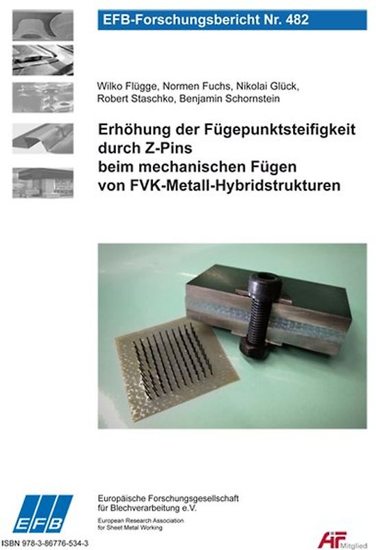 Erhöhung der Fügepunktsteifigkeit durch Z-Pins beim mechanischen Fügen von FVK-Metall-Hybridstrukturen