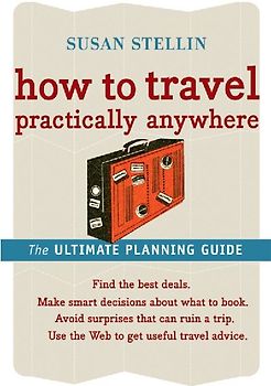 How to Travel Practically Anywhere