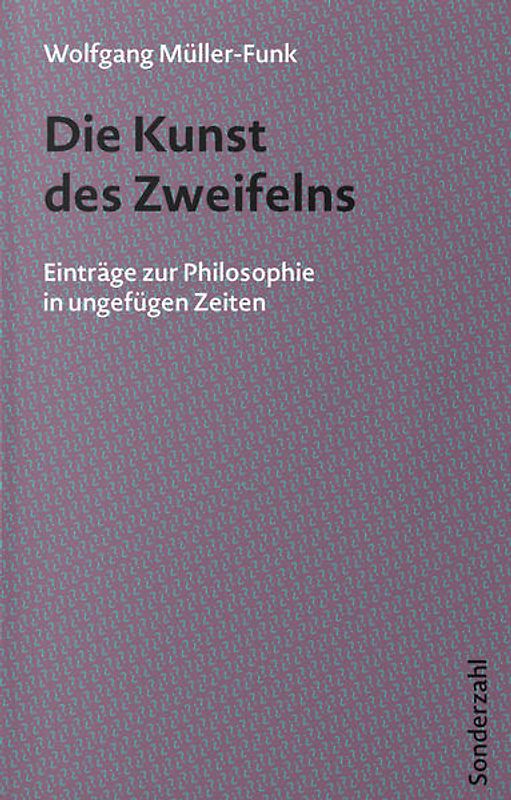 Die Kunst des Zweifelns