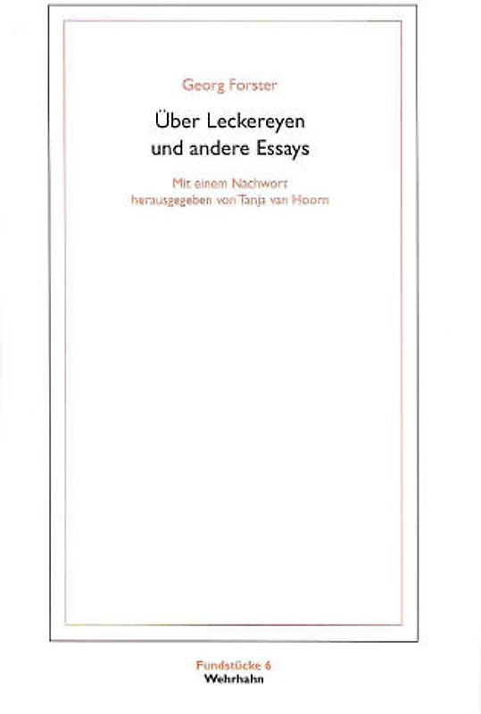 Über Leckereyen und andere Essays