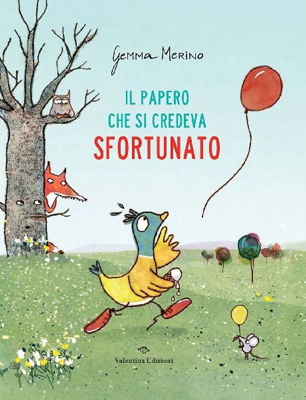 Il papero che si credeva sfortunato