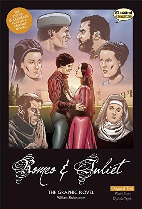 Romeo and Juliet the Graphic Novel: Original Text