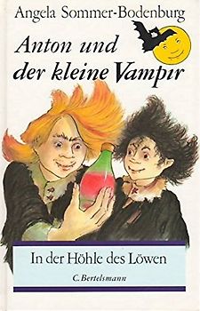 Anton und der kleine Vampir / In der Höhle des Löwen
