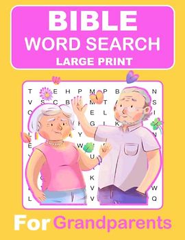 Large Print Bible Word Search Puzzles Book For Grandparents: A Collection of Big Wordfind Puzzles about Inspiring Biblical Verses for Mom, Adults, Seniors to Have Fun and Relax (Wordsearch Book)