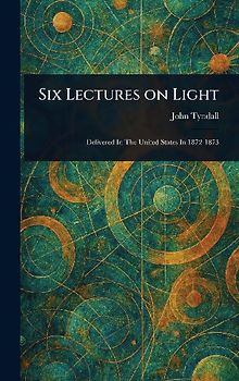 Six Lectures on Light