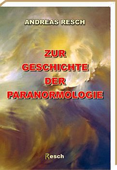 Zur Geschichte der Paranormologie