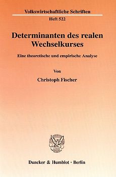 Determinanten des realen Wechselkurses.