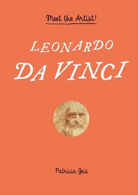 MEET THE ARTIST: LEONARDO DA VINCI