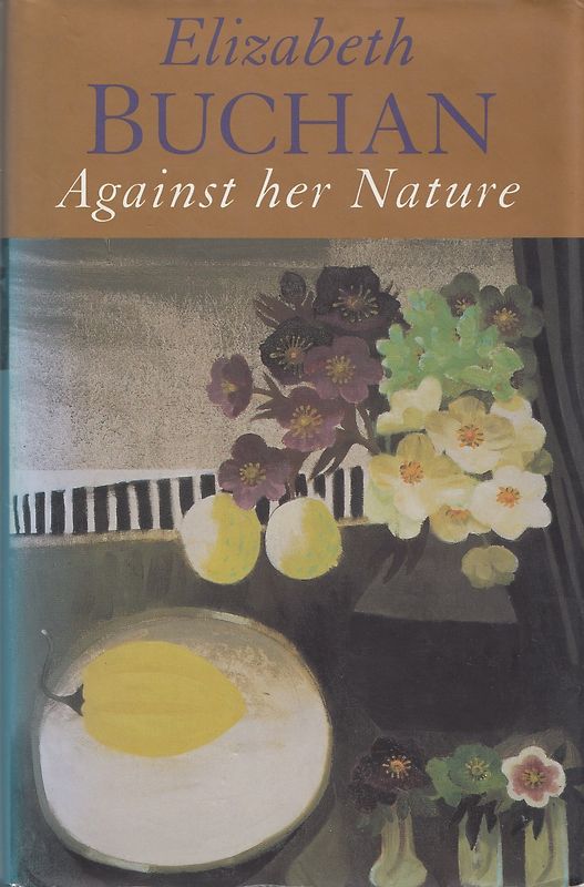 Against her Nature - Elizabeth Buchan [Gebundene Ausgabe]