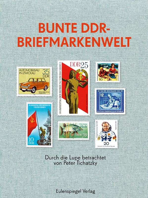 Bunte DDR-Briefmarkenwelt