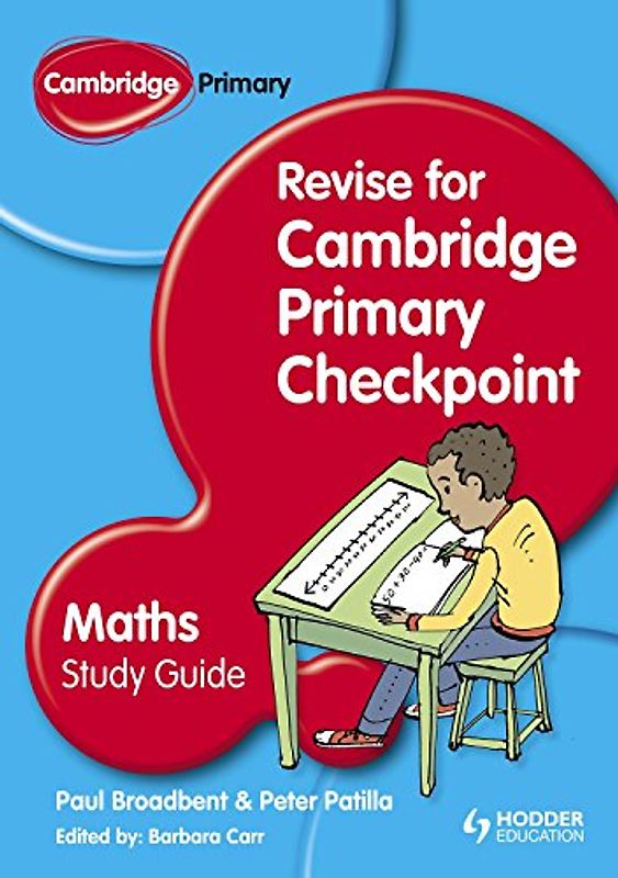 Cambridge Primary Revise for Primary Checkpoint Mathematics Study Guide: Maths Study Guide