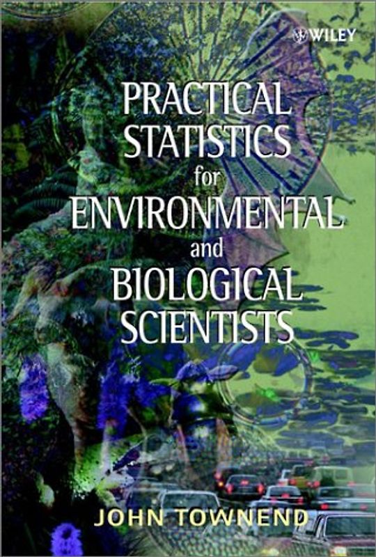 Practical Statistics for Environmental and Biological Scientists
